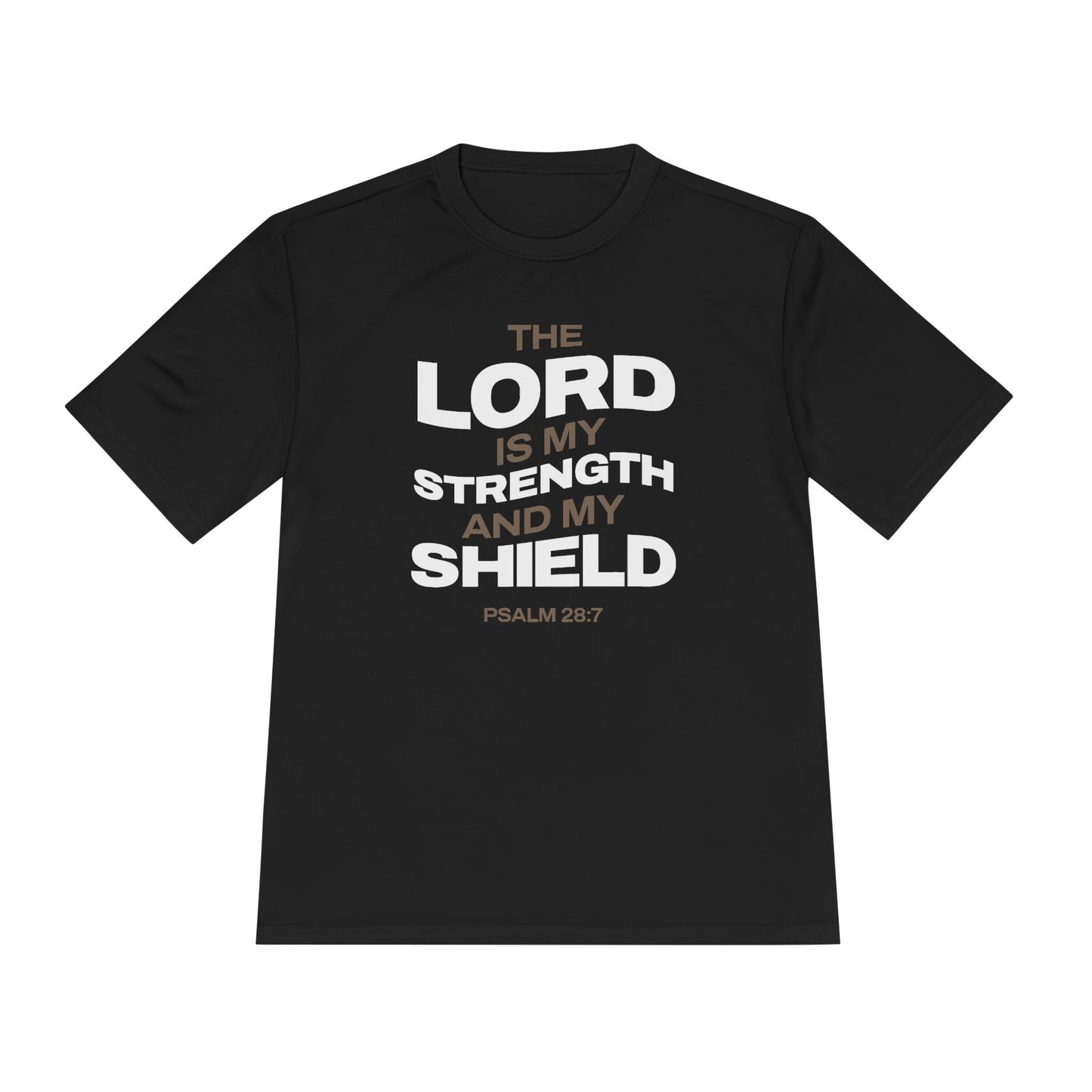 "The Lord Is My Strength and My Shield Psalm 28:7" Unisex Moisture Wicking Tee - The Shield of Light