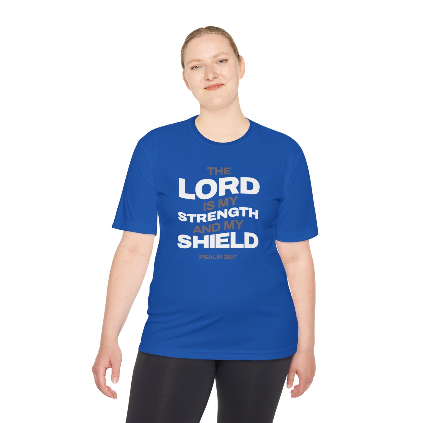 "The Lord Is My Strength and My Shield Psalm 28:7" Unisex Moisture Wicking Tee - The Shield of Light