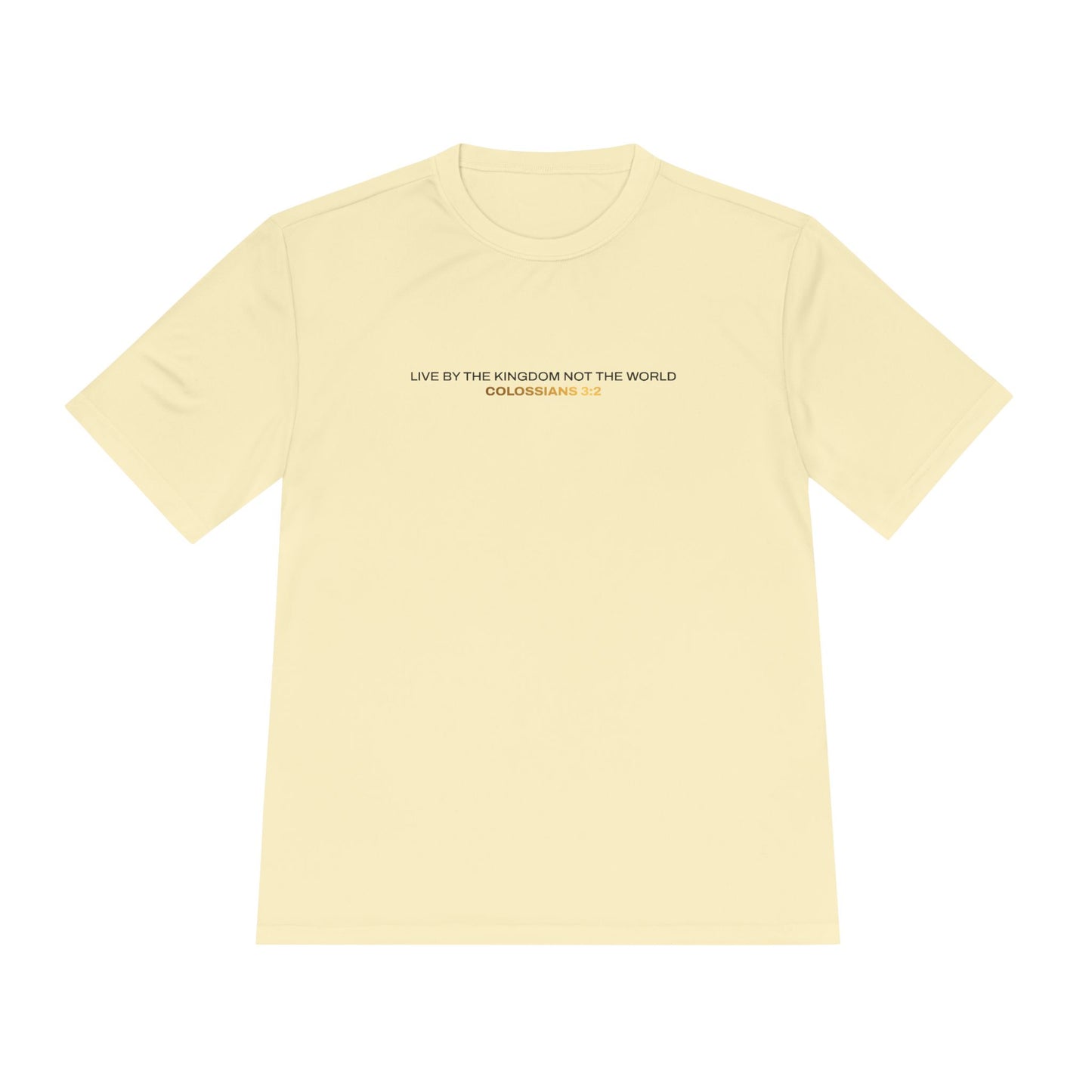 "Live By the Kingdom Not the World Colossians 3:2" Unisex Moisture Wicking Tee - The Shield of Light