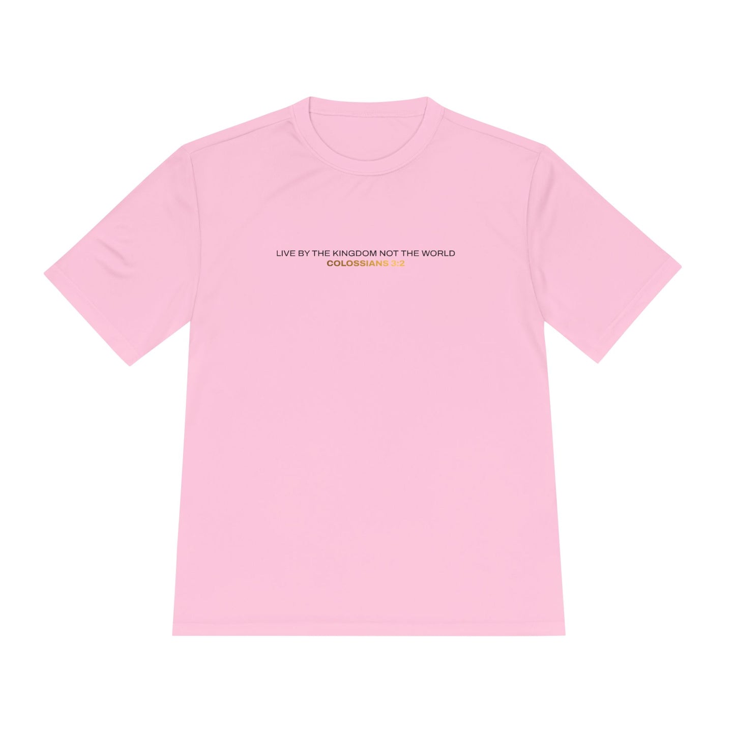 "Live By the Kingdom Not the World Colossians 3:2" Unisex Moisture Wicking Tee - The Shield of Light