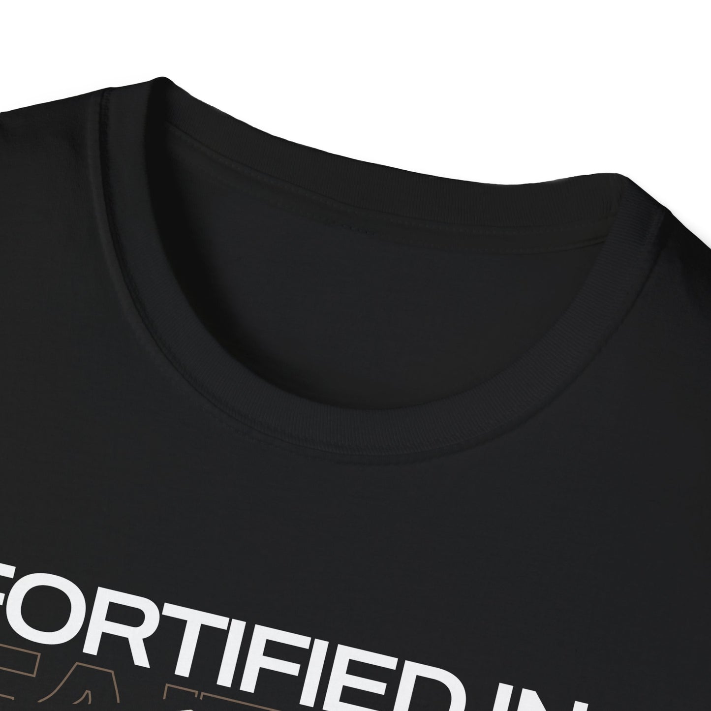 "Fortified In Faith " Unisex Softstyle T-Shirt - The Shield of Light