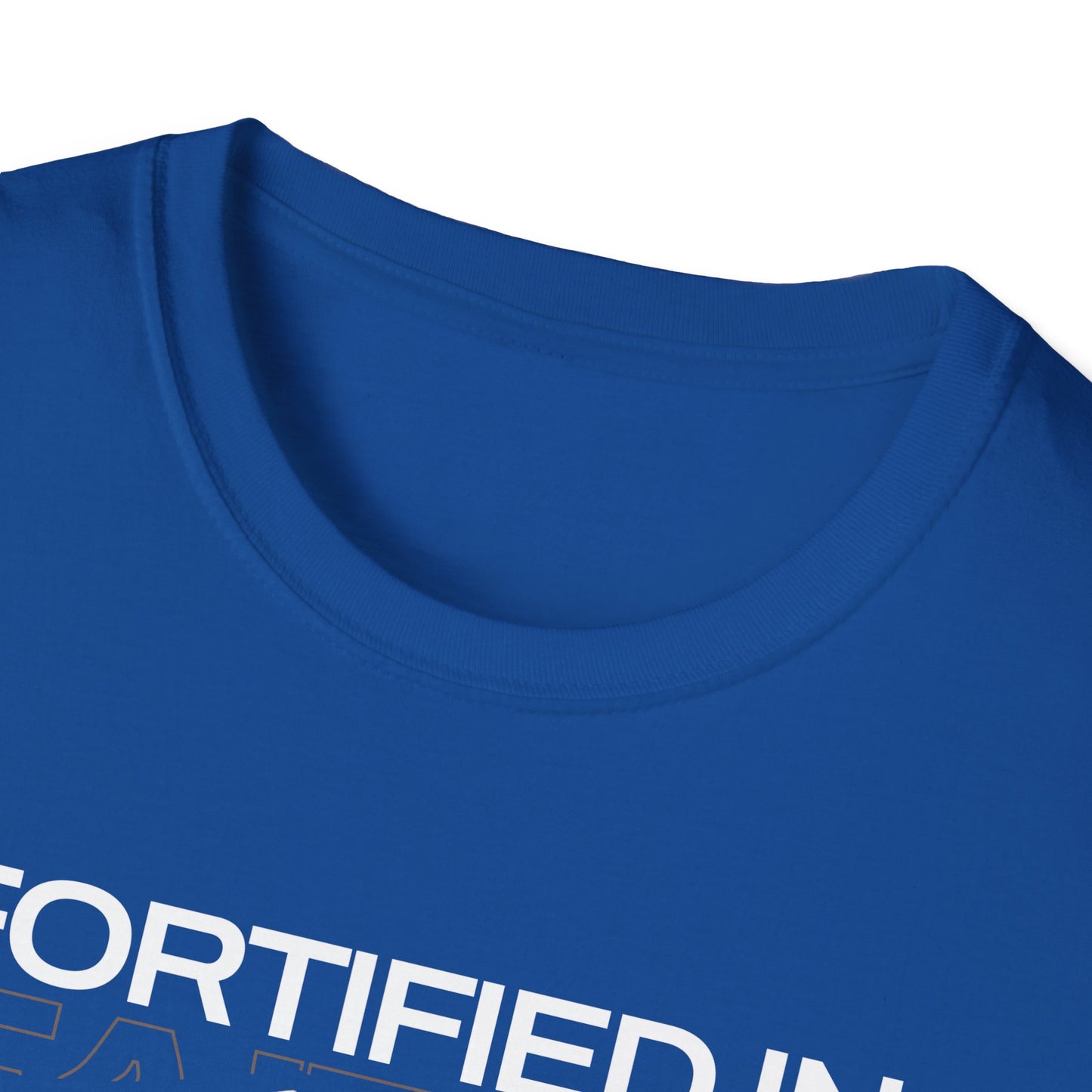 "Fortified In Faith " Unisex Softstyle T-Shirt - The Shield of Light