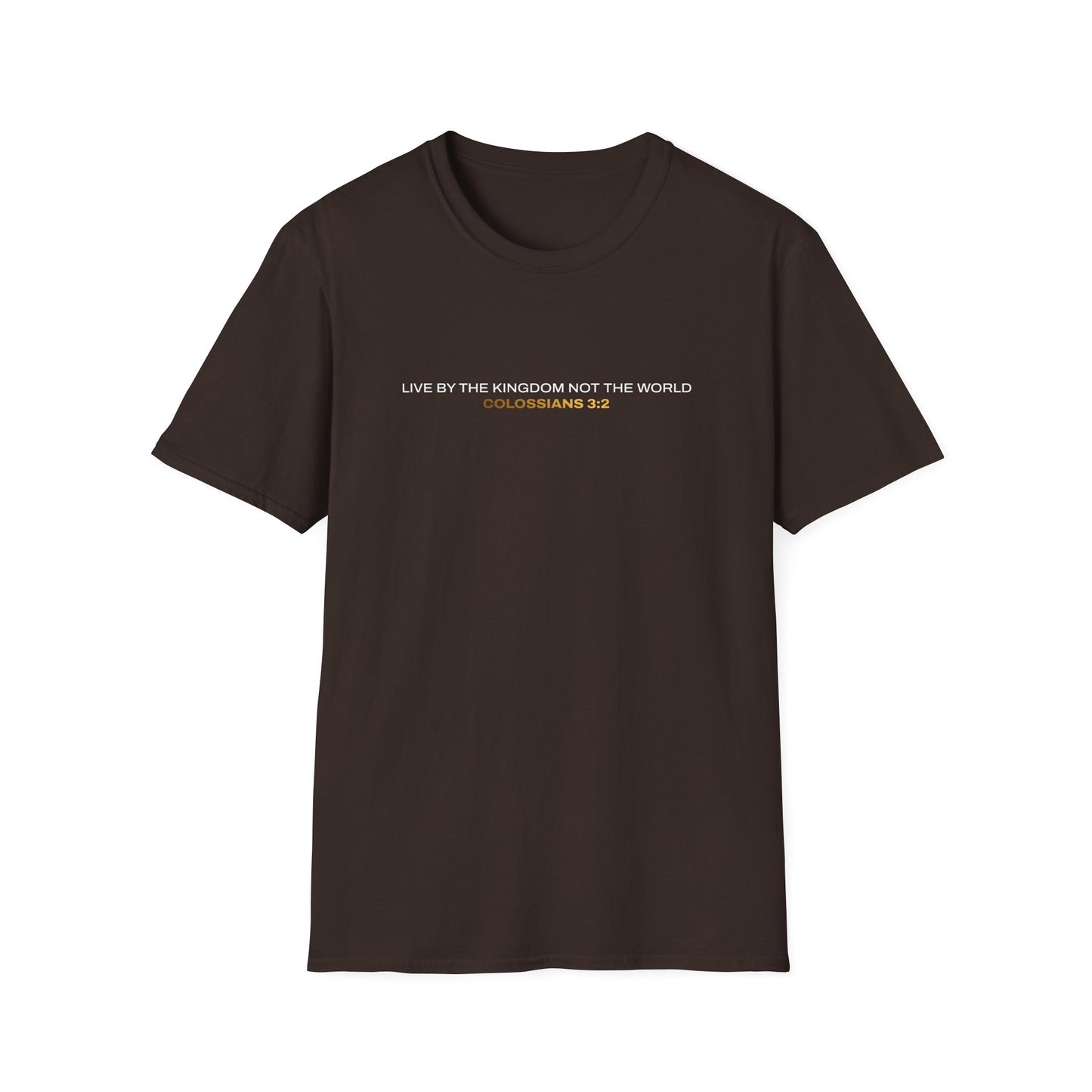 "Live By the Kingdom Not the World Colossians 3:2" Unisex Softstyle T-Shirt - The Shield of Light