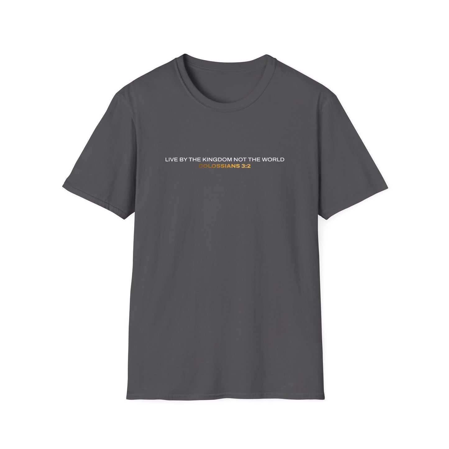"Live By the Kingdom Not the World Colossians 3:2" Unisex Softstyle T-Shirt - The Shield of Light