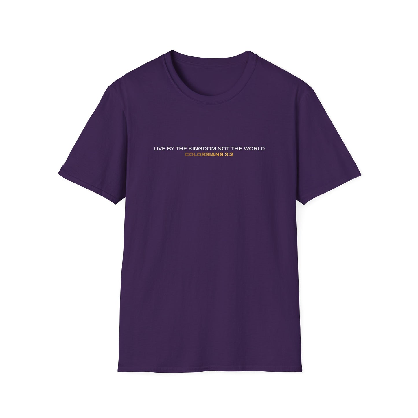 "Live By the Kingdom Not the World Colossians 3:2" Unisex Softstyle T-Shirt - The Shield of Light