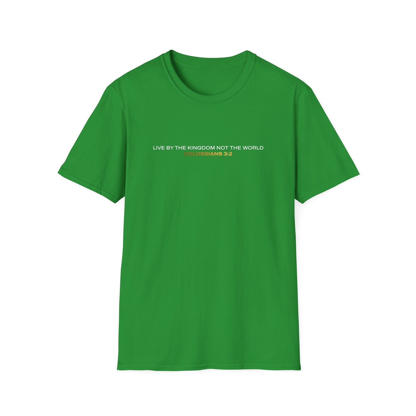 "Live By the Kingdom Not the World Colossians 3:2" Unisex Softstyle T-Shirt - The Shield of Light