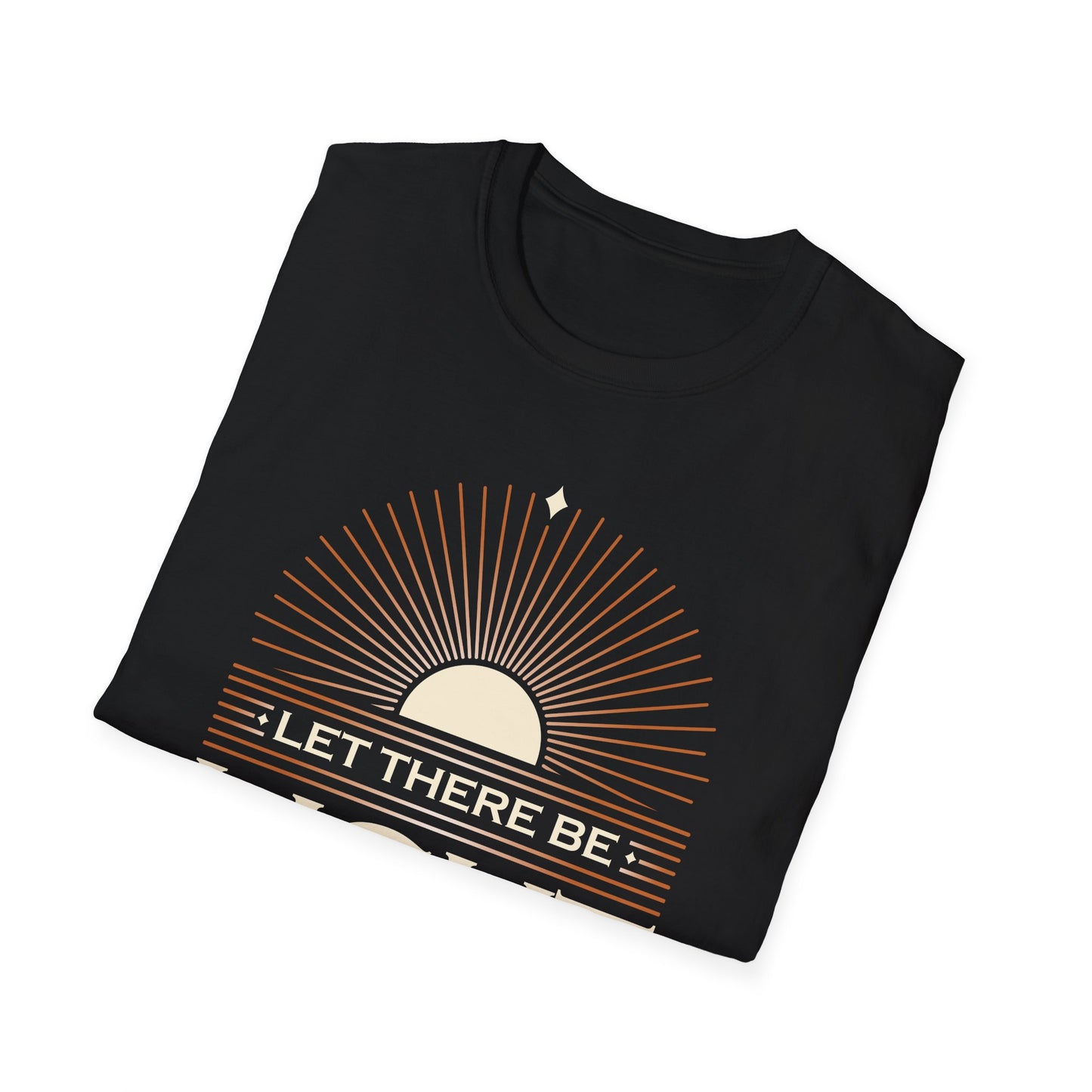 ""Let There Be Light" " Unisex Softstyle T-Shirt - The Shield of Light