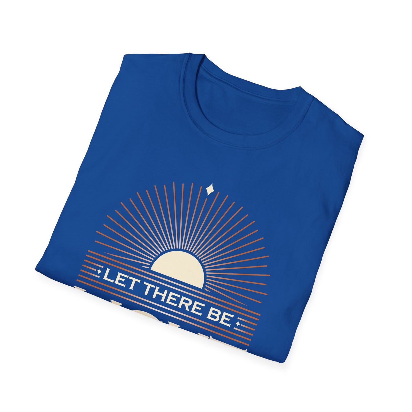 ""Let There Be Light" " Unisex Softstyle T-Shirt - The Shield of Light