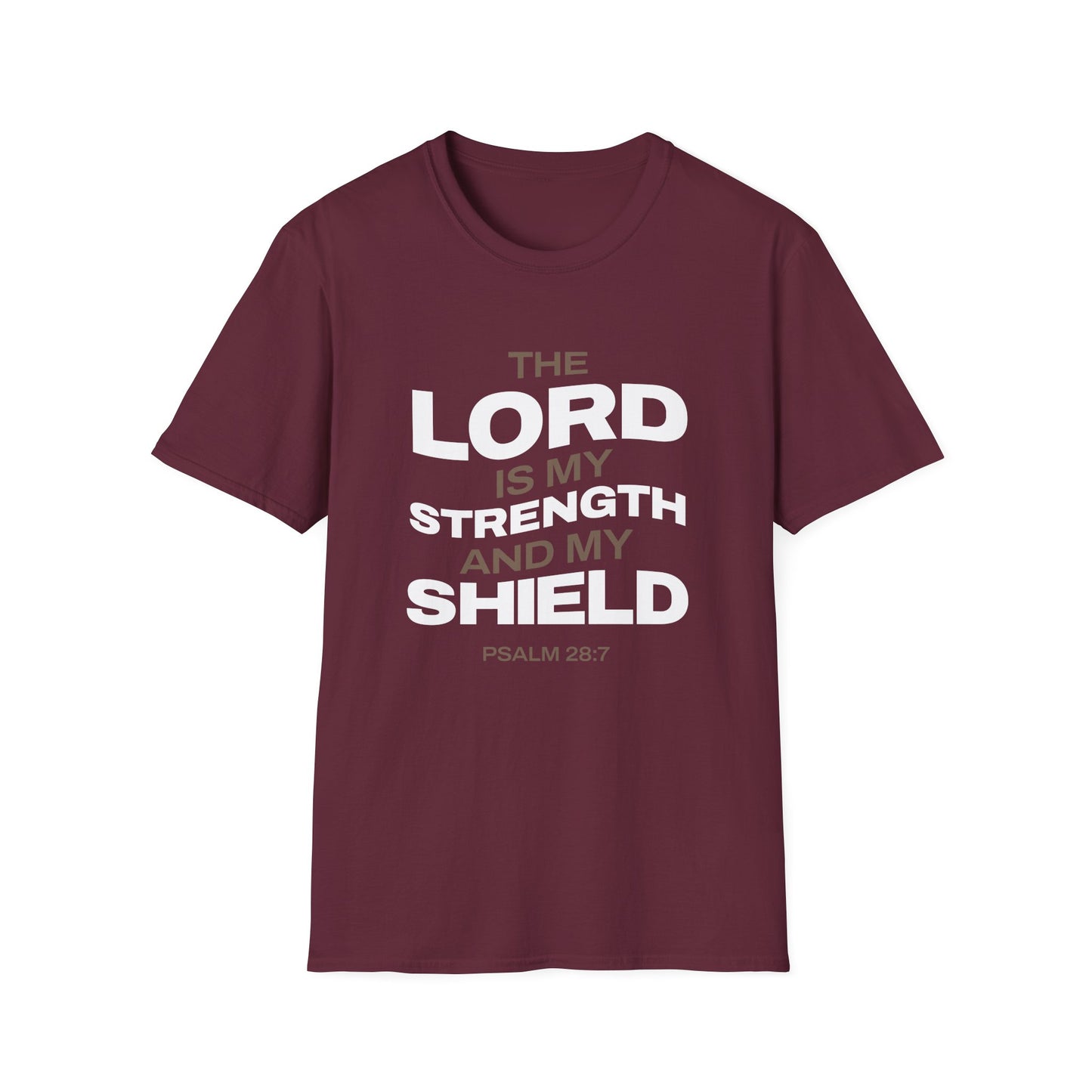 "The Lord Is My Strength and My Shield Psalm 28:7" Unisex Softstyle T-Shirt - The Shield of Light