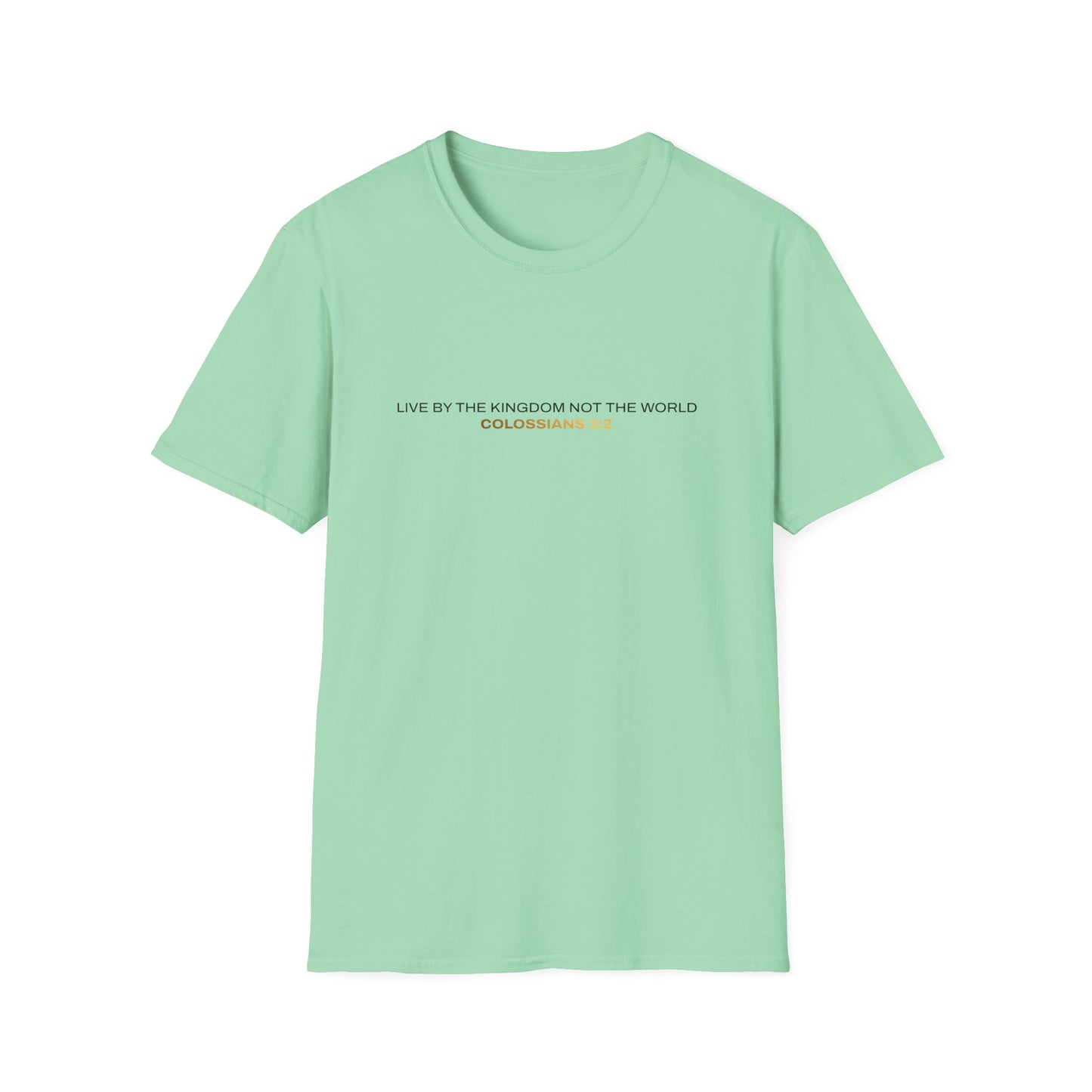 "Live By the Kingdom Not the World Colossians 3:2" Unisex Softstyle T-Shirt - The Shield of Light