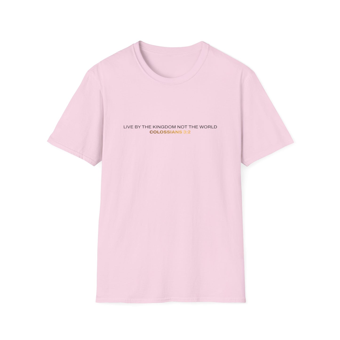 "Live By the Kingdom Not the World Colossians 3:2" Unisex Softstyle T-Shirt - The Shield of Light