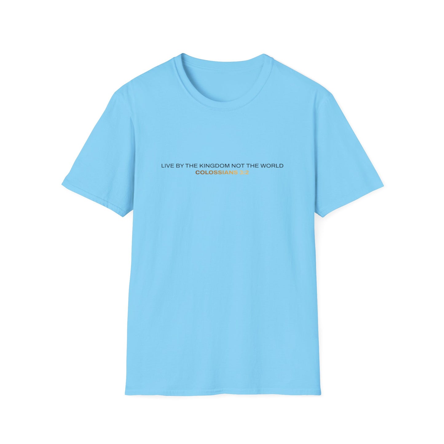 "Live By the Kingdom Not the World Colossians 3:2" Unisex Softstyle T-Shirt - The Shield of Light