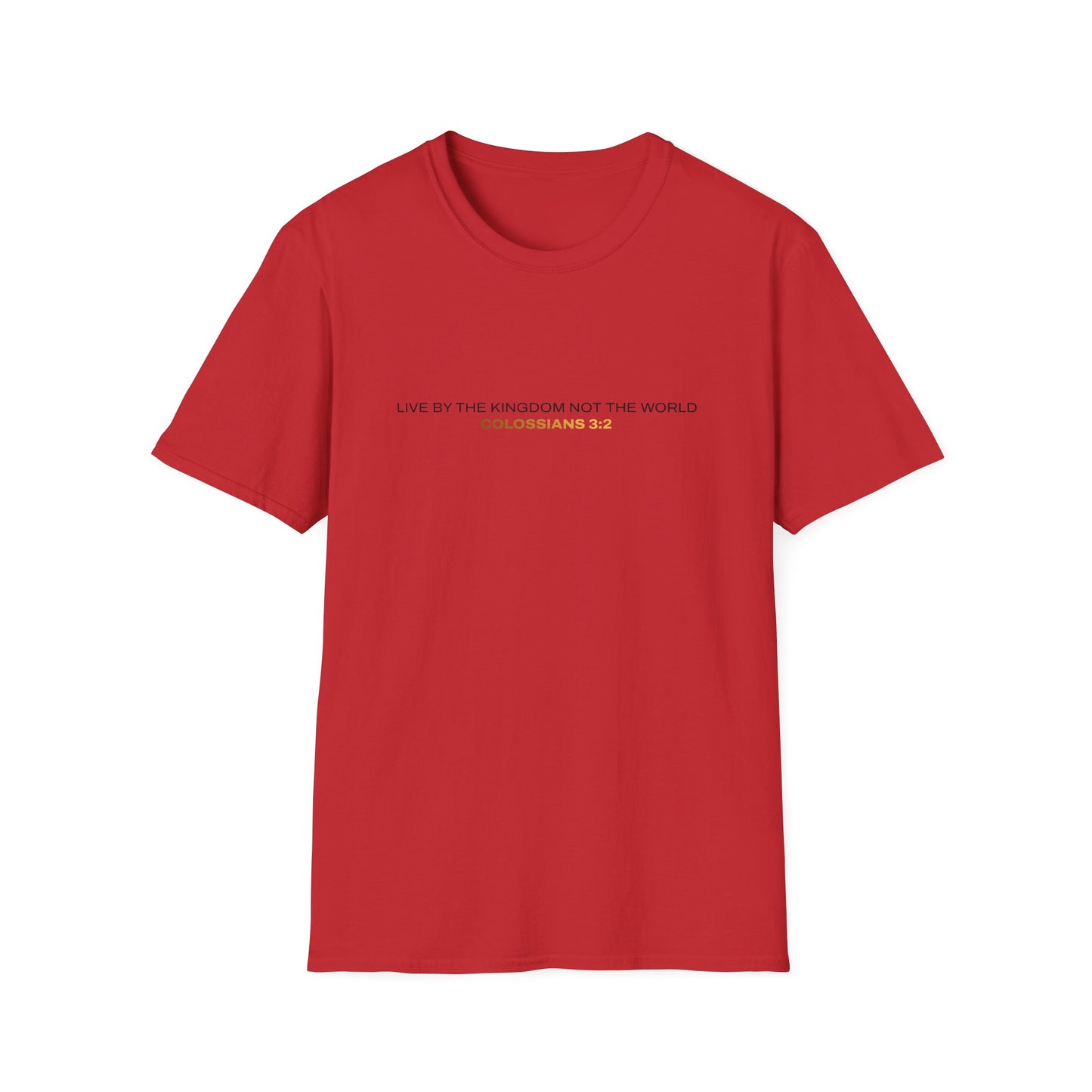 "Live By the Kingdom Not the World Colossians 3:2" Unisex Softstyle T-Shirt - The Shield of Light