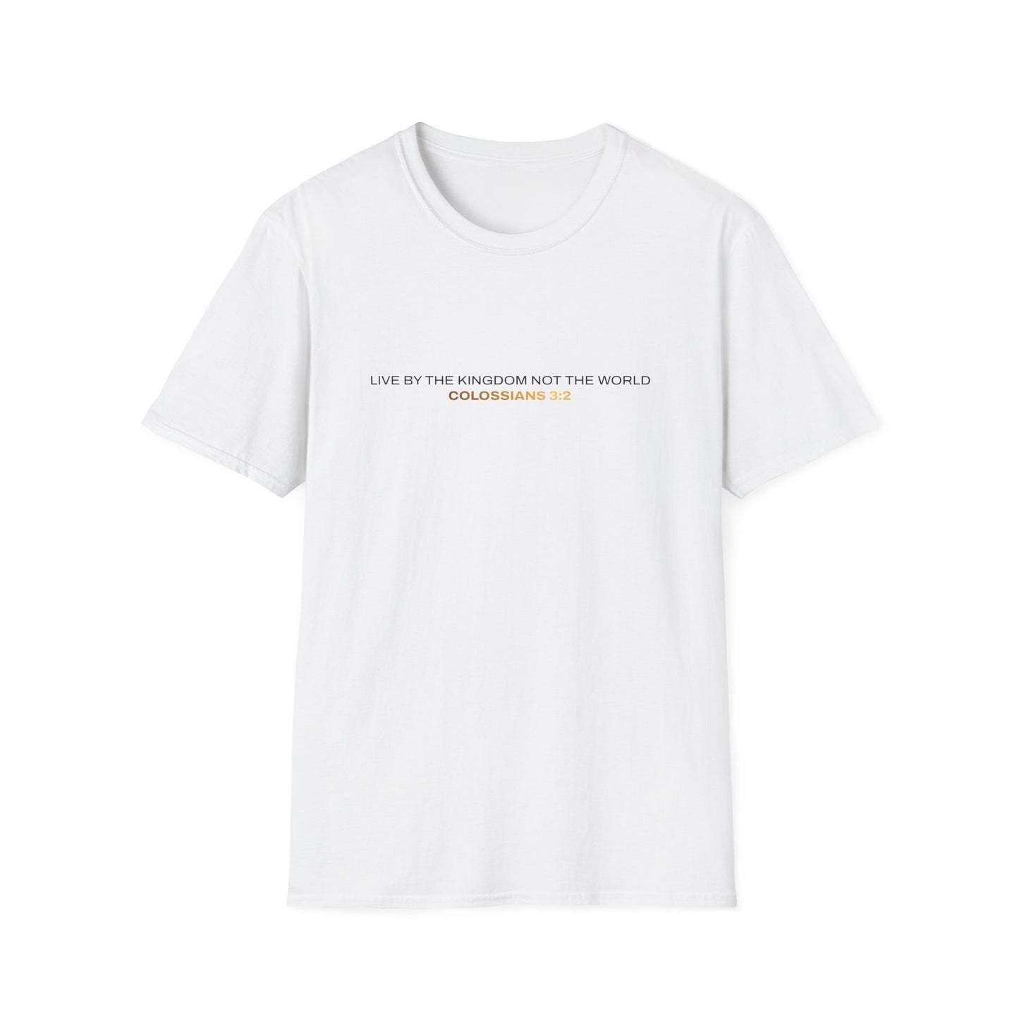 "Live By the Kingdom Not the World Colossians 3:2" Unisex Softstyle T-Shirt - The Shield of Light