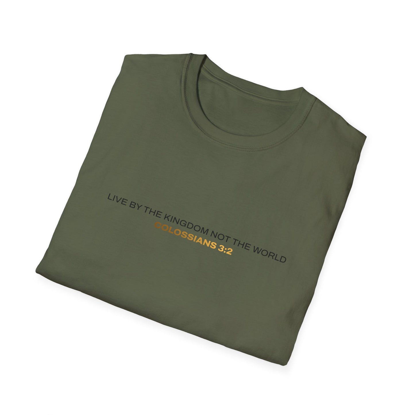 "Live By the Kingdom Not the World Colossians 3:2" Unisex Softstyle T-Shirt - The Shield of Light