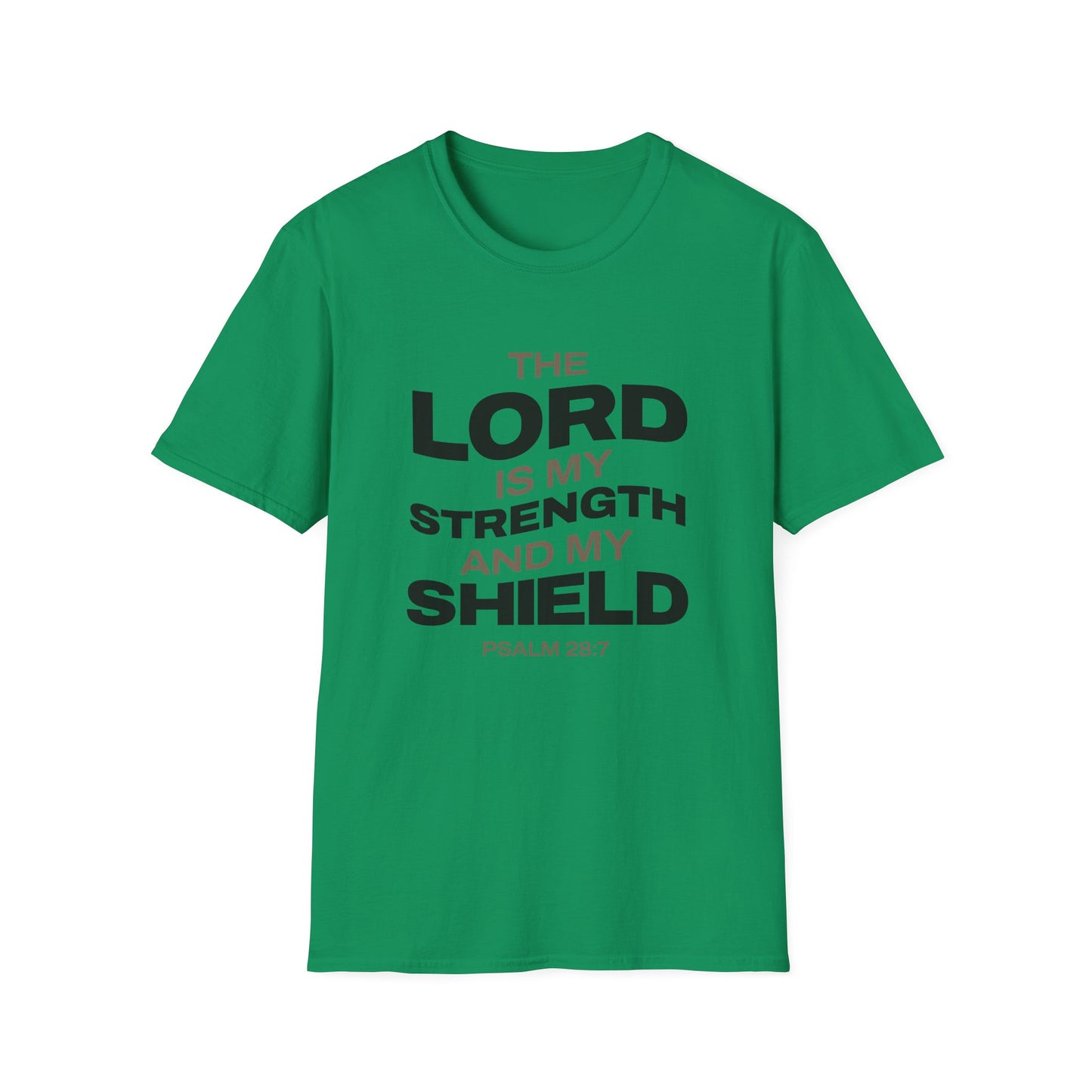 "The Lord Is My Strength and My Shield Psalm 28:7" Unisex Softstyle T-Shirt - The Shield of Light