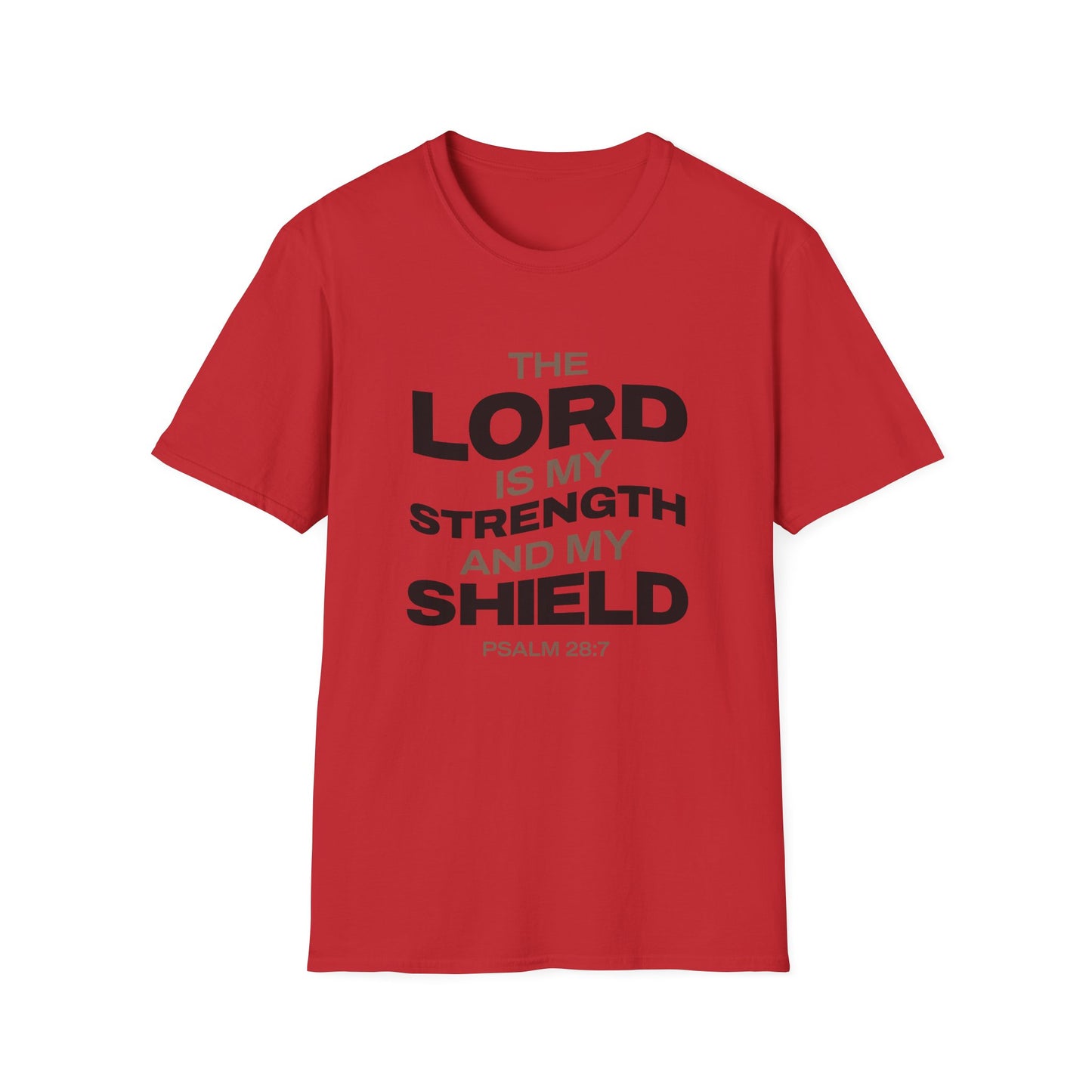"The Lord Is My Strength and My Shield Psalm 28:7" Unisex Softstyle T-Shirt - The Shield of Light