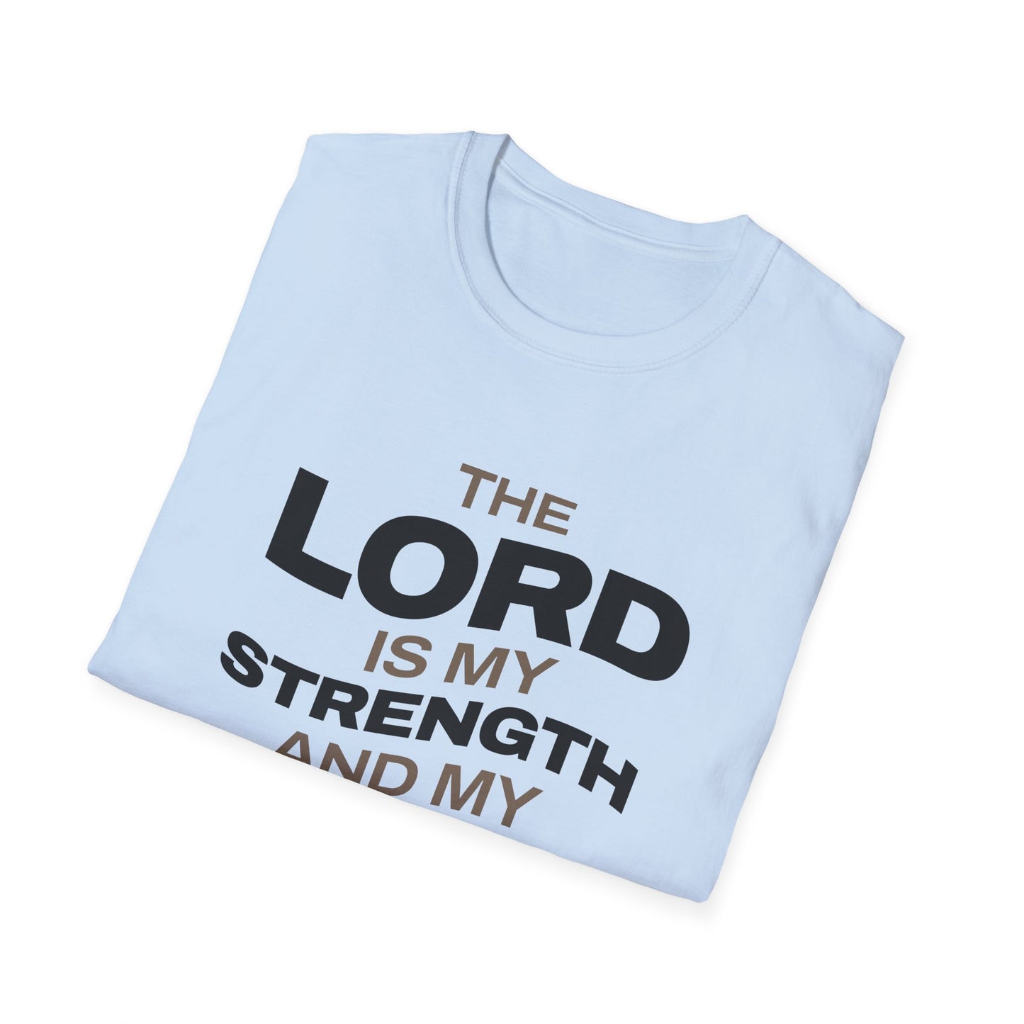 "The Lord Is My Strength and My Shield Psalm 28:7" Unisex Softstyle T-Shirt - The Shield of Light