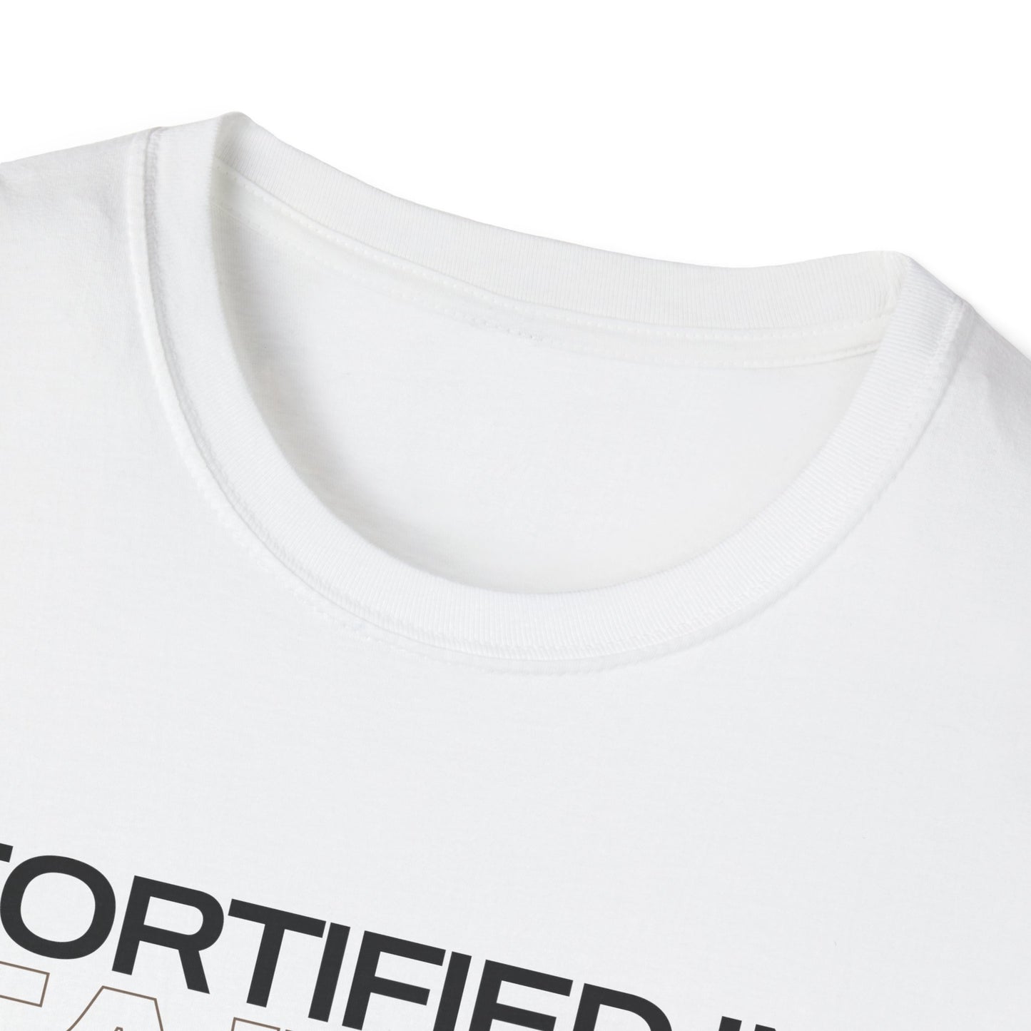 "Fortified In Faith " Unisex Softstyle T-Shirt - The Shield of Light