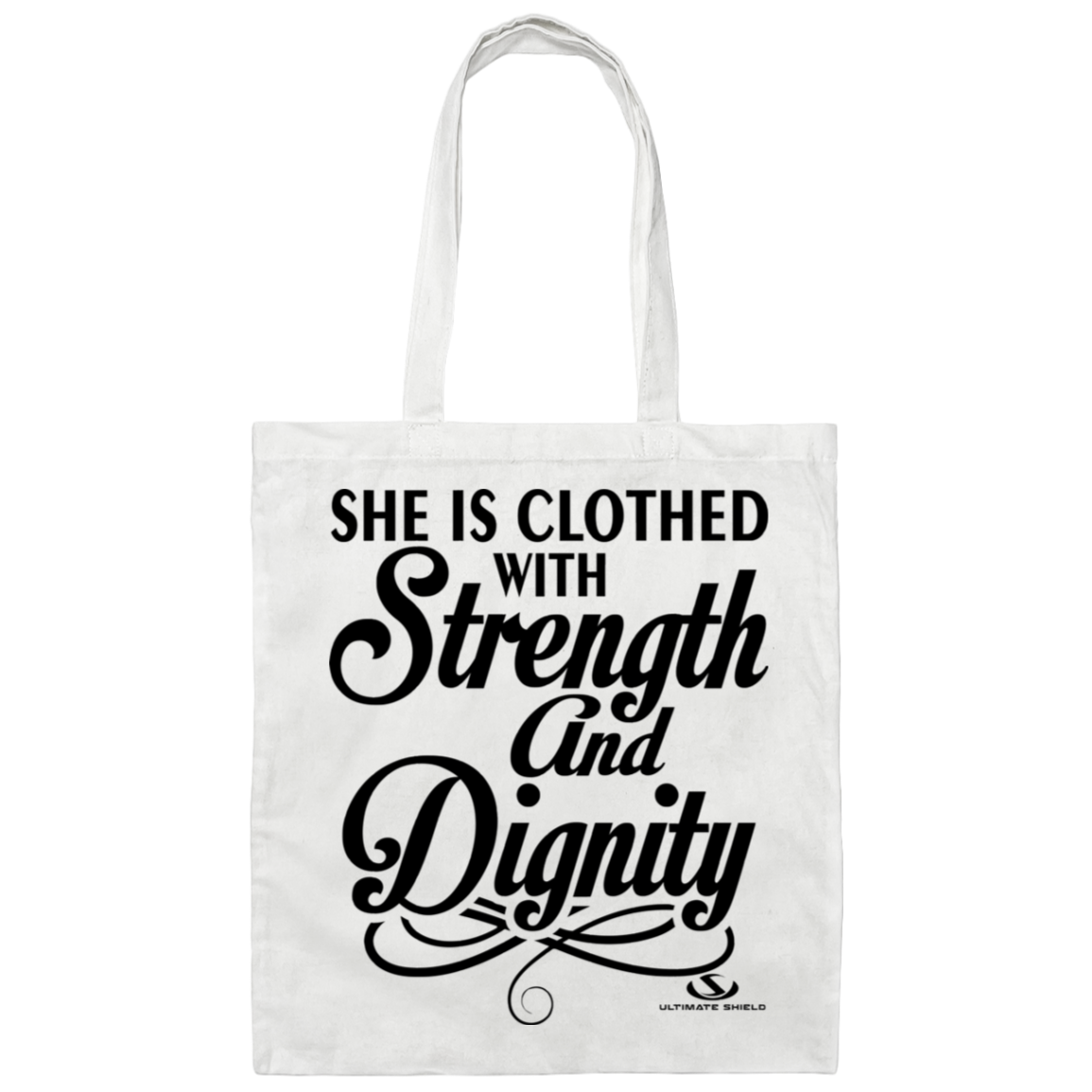 SHE IS CLOTHED WITH STRENGHT AND Canvas Tote Bag - The Shield of Light