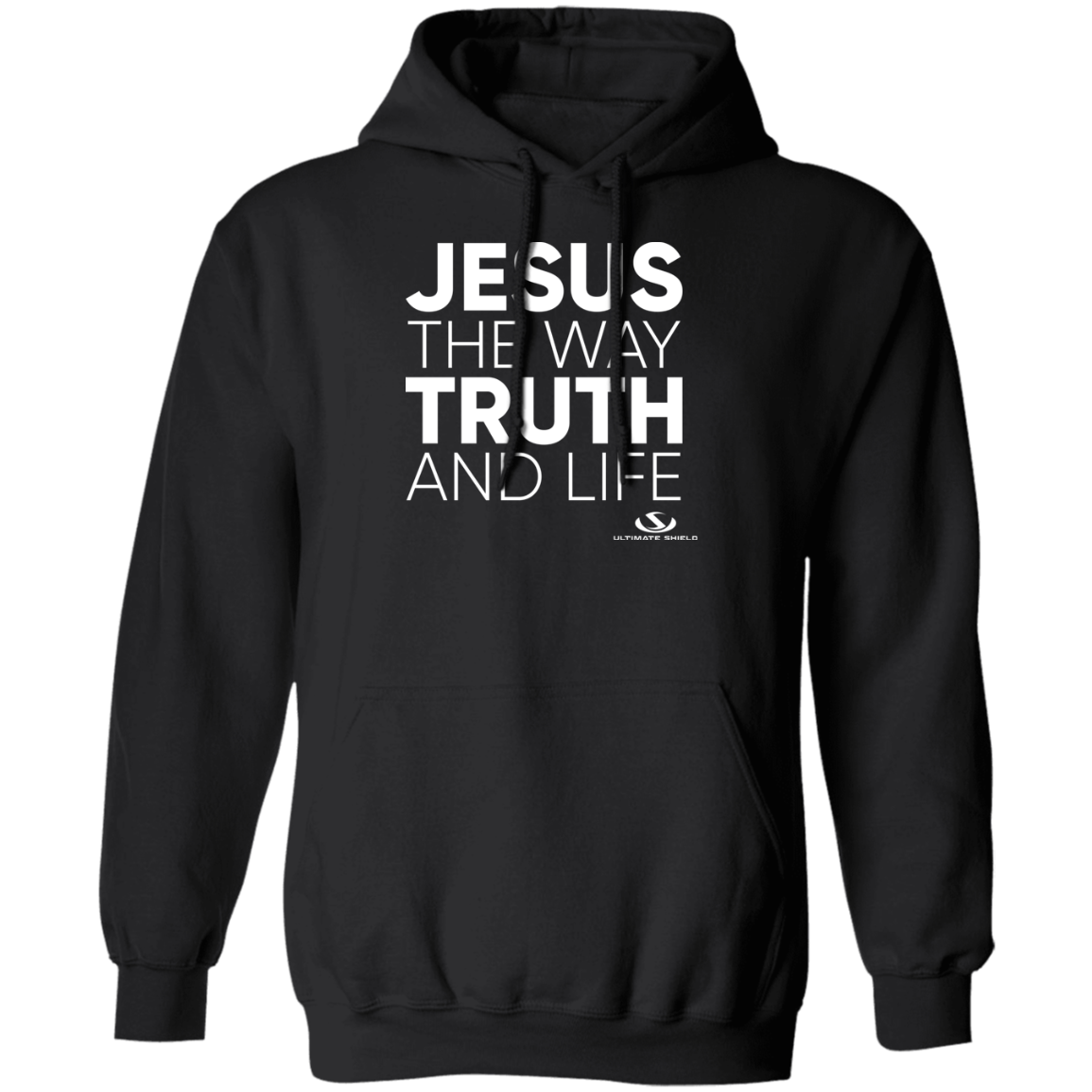 JESUS THE WAY TRUTH AND LIFE Pullover Hoodie - The Shield of Light