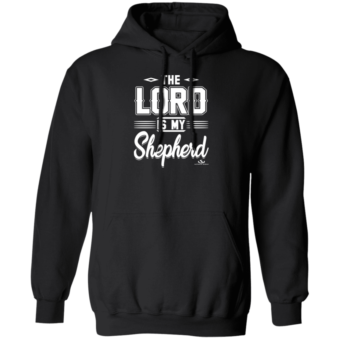 THE LORD IS MY SHEPHERD Pullover Hoodie - The Shield of Light