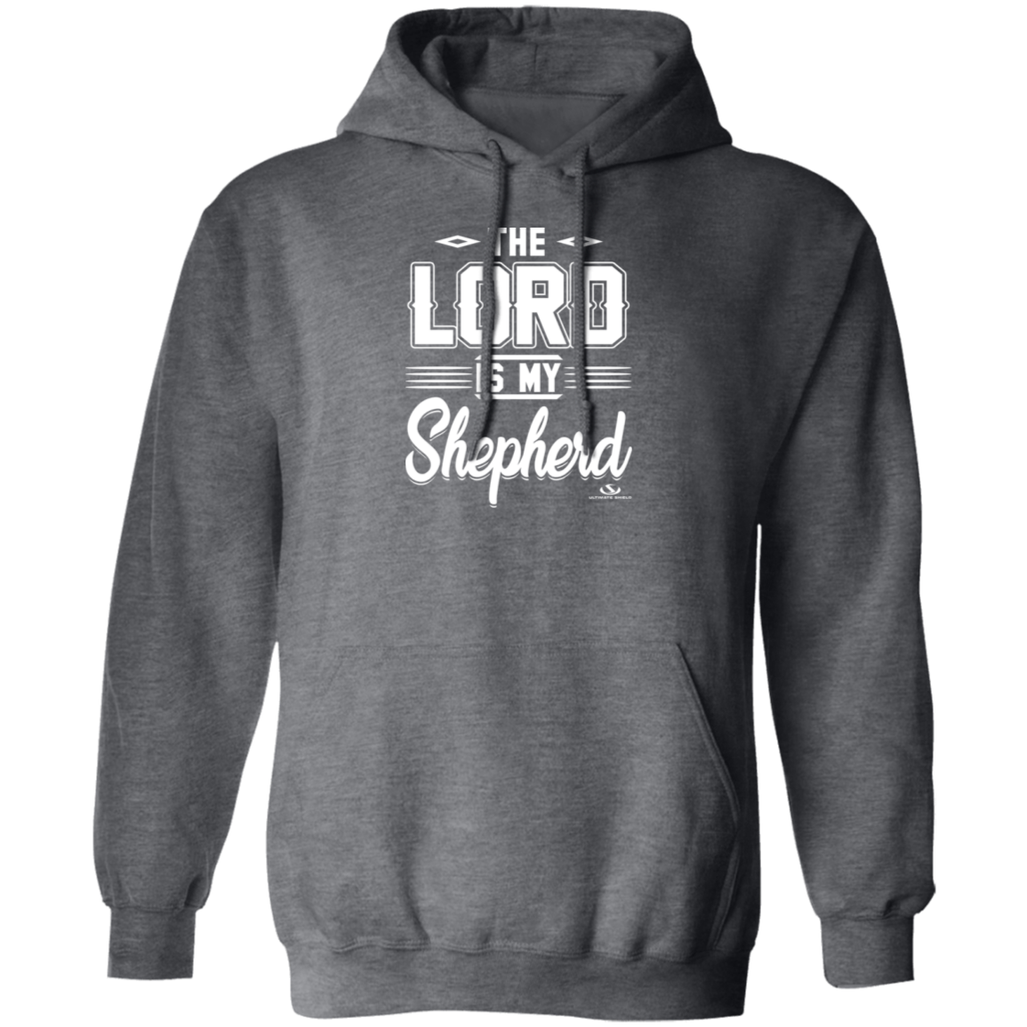 THE LORD IS MY SHEPHERD Pullover Hoodie - The Shield of Light