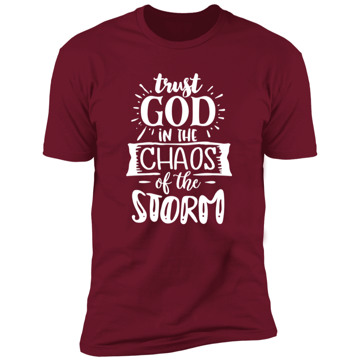 TRUST GOD IN THE CHAOS OF THE STORM Premium Short Sleeve T-Shirt - The Shield of Light