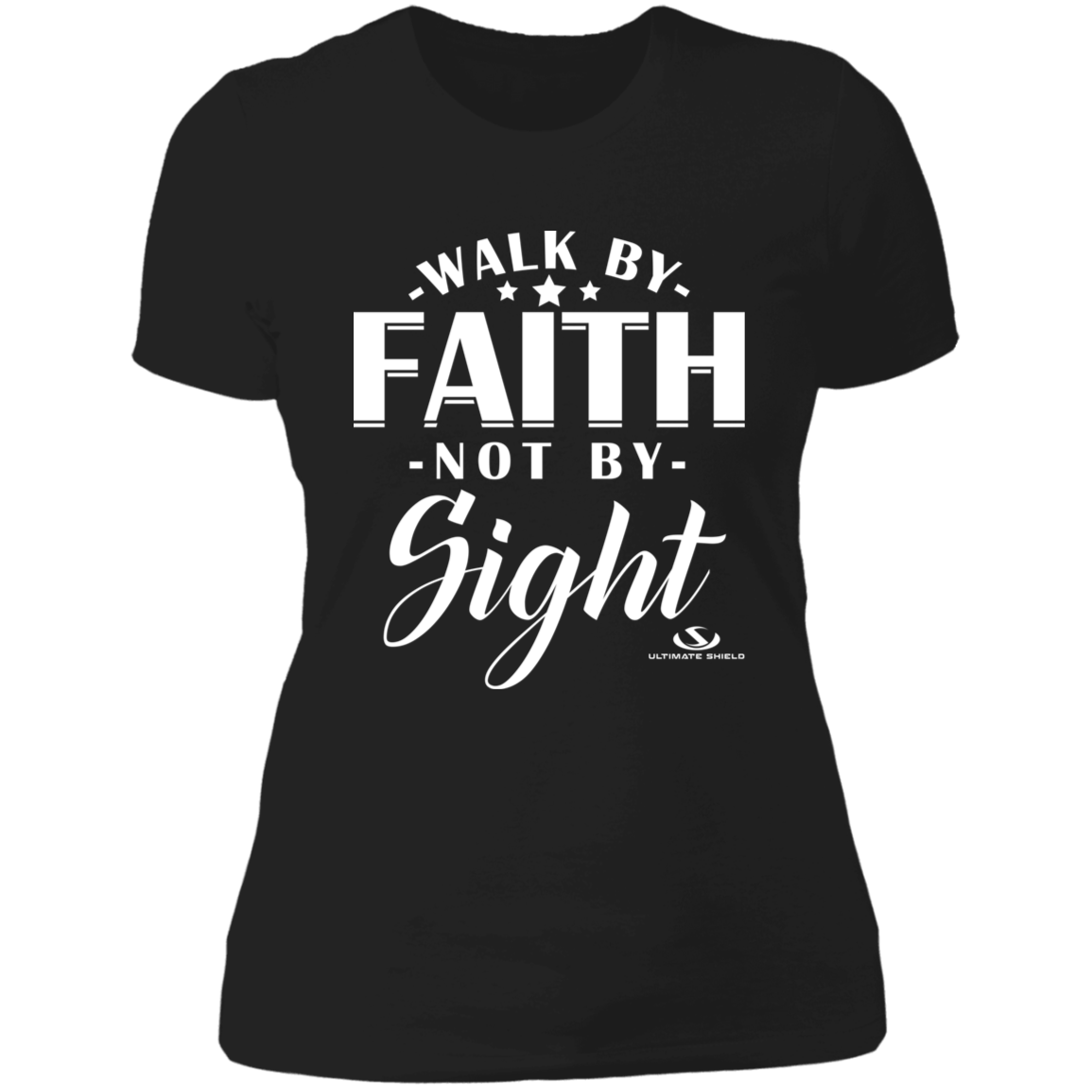 WALK BY FAITH NOT BY SIGHT Ladies' Boyfriend T-Shirt - The Shield of Light