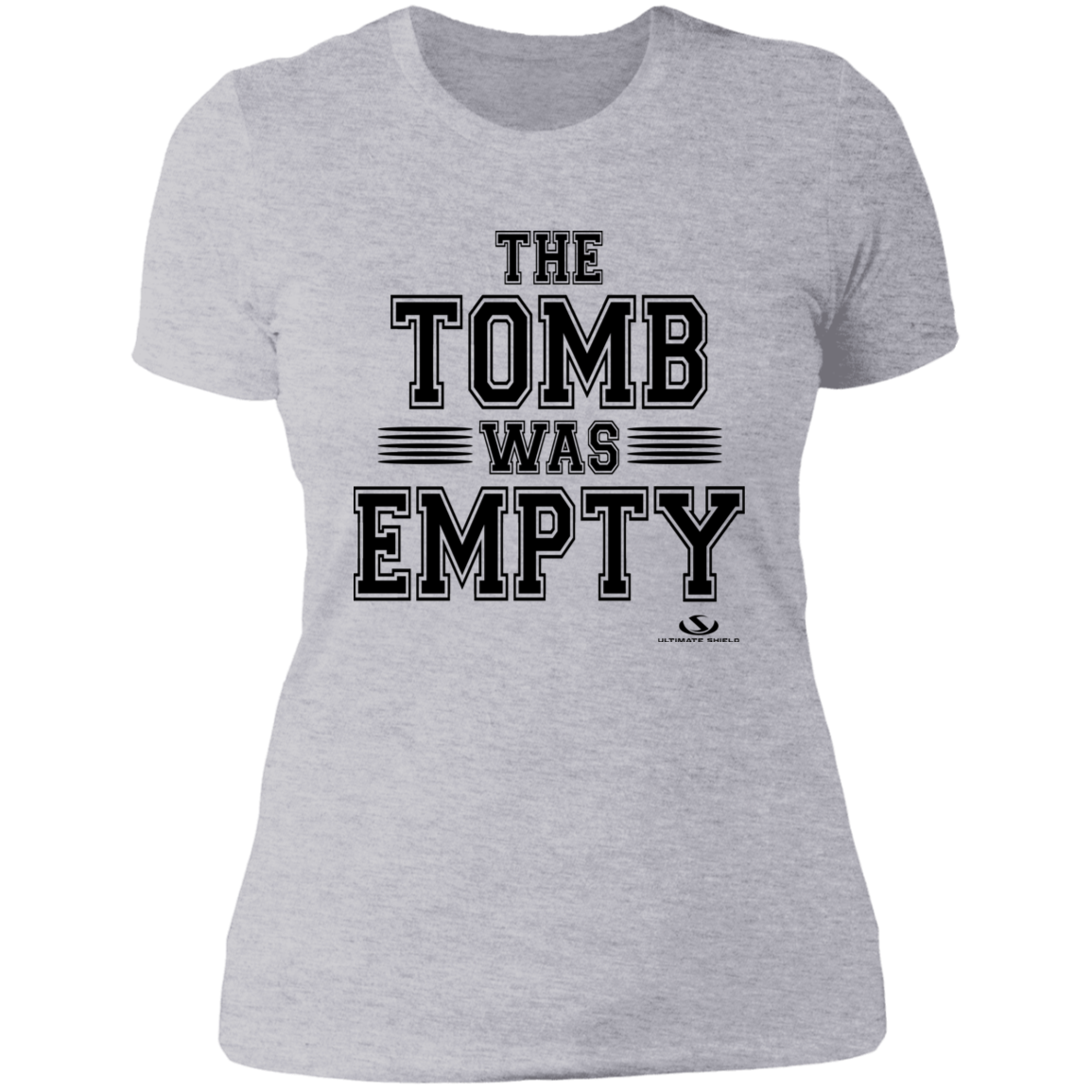 THE TOMB WAS EMPTY Ladies' Boyfriend T-Shirt - The Shield of Light