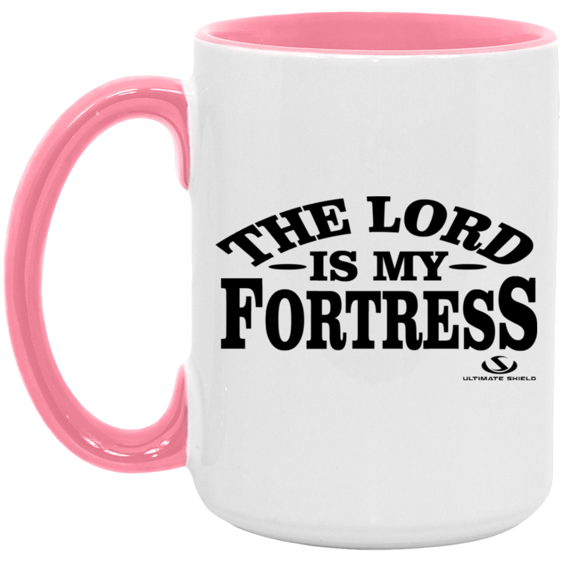 THE LORD IS MY FORTRESS 15oz. Accent Mug - The Shield of Light
