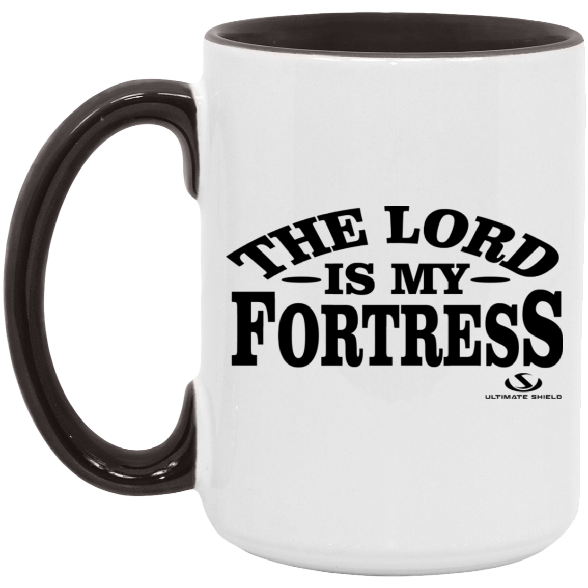 THE LORD IS MY FORTRESS 15oz. Accent Mug - The Shield of Light