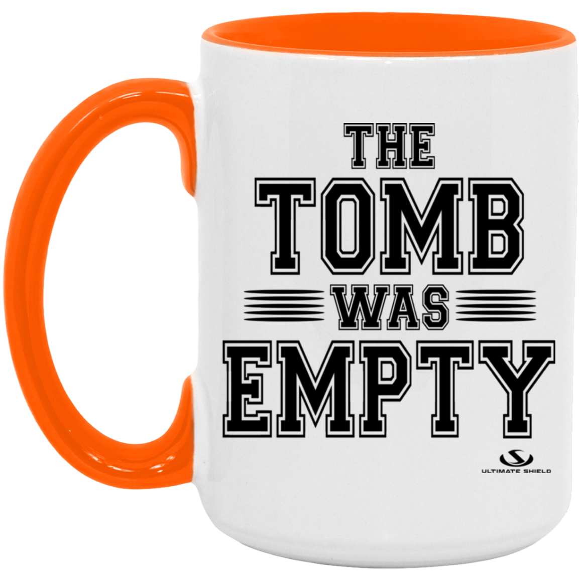 THE TOMB WAS EMPTY 15oz. Accent Mug - The Shield of Light
