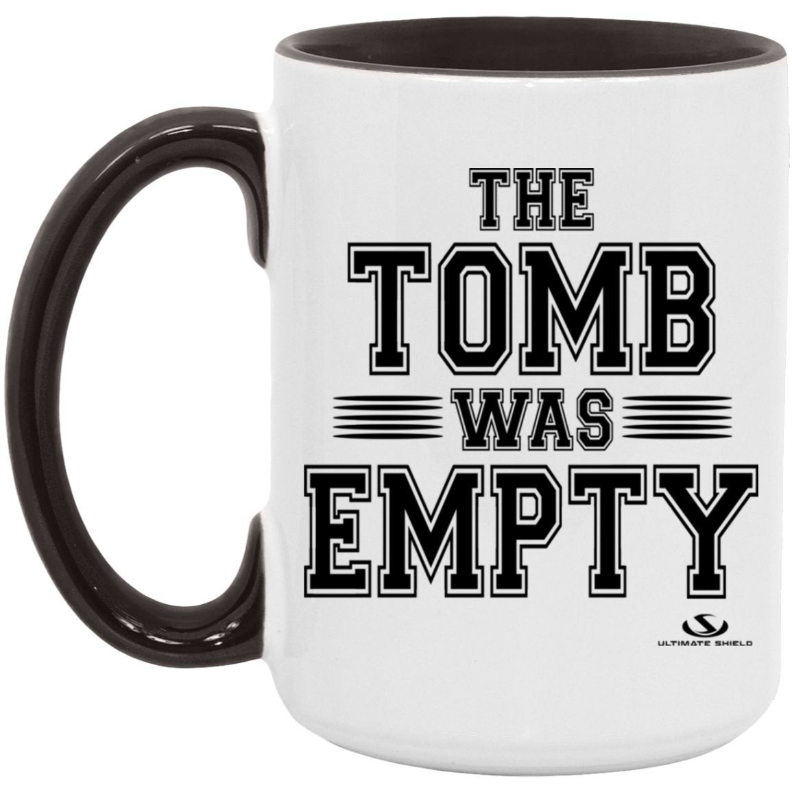 THE TOMB WAS EMPTY 15oz. Accent Mug - The Shield of Light