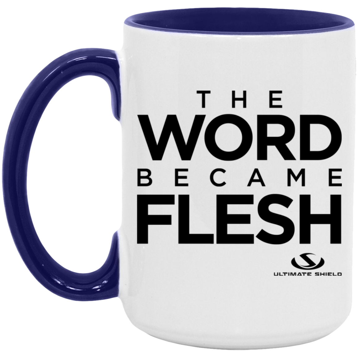THE WORLD BECAME FLESH 15oz. Accent Mug - The Shield of Light