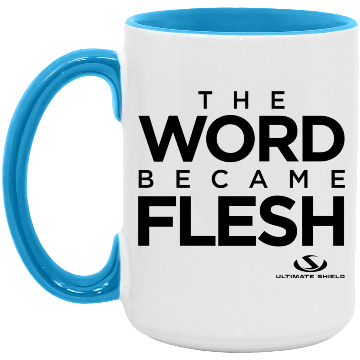 THE WORLD BECAME FLESH 15oz. Accent Mug - The Shield of Light