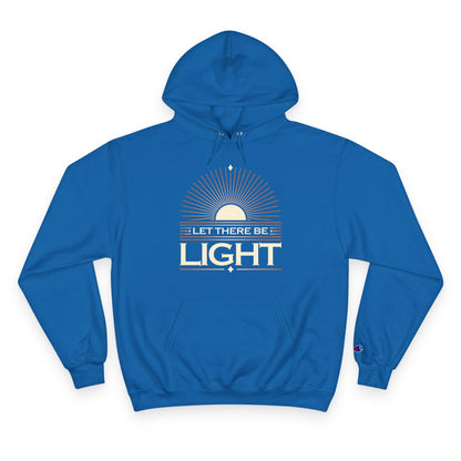 "Let There Be Light" Inspirational Champion Hoodie