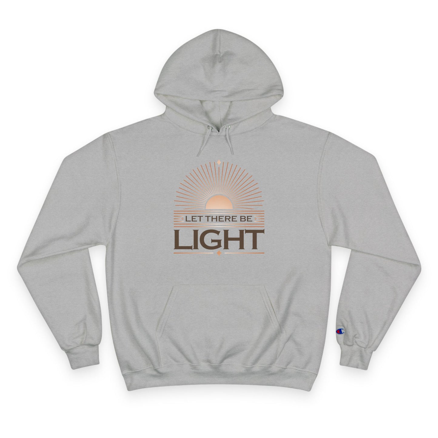 "Let There Be Light" Inspirational Champion Hoodie