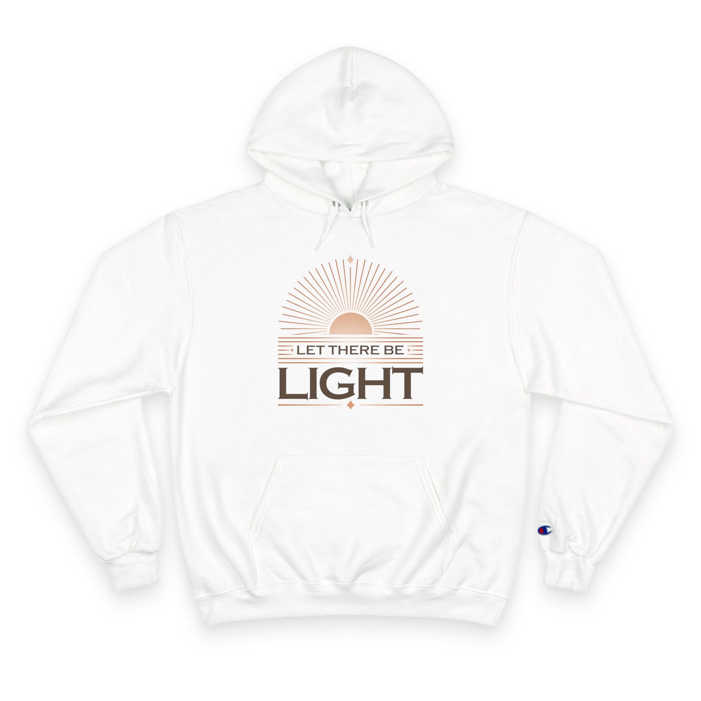 "Let There Be Light" Inspirational Champion Hoodie