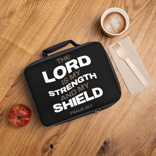 "The Lord Is My Strength and My Shield Psalm 28:7" Unisex Lunch Bag - The Shield of Light