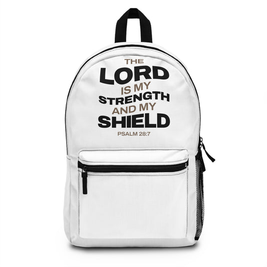 "The Lord Is My Strength and My Shield Psalm 28:7" Unisex Backpack - The Shield of Light