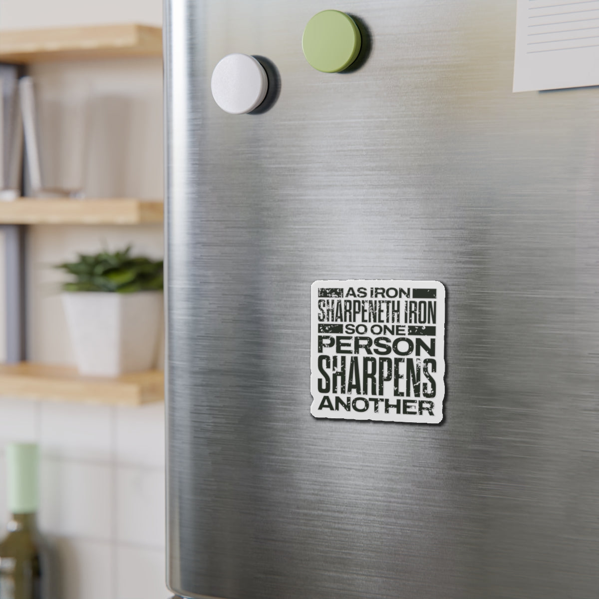 "As Iron Sharpeneth Iron So One Person Sharpens Another" Unisex Inspirational Die-Cut Magnet - The Shield of Light