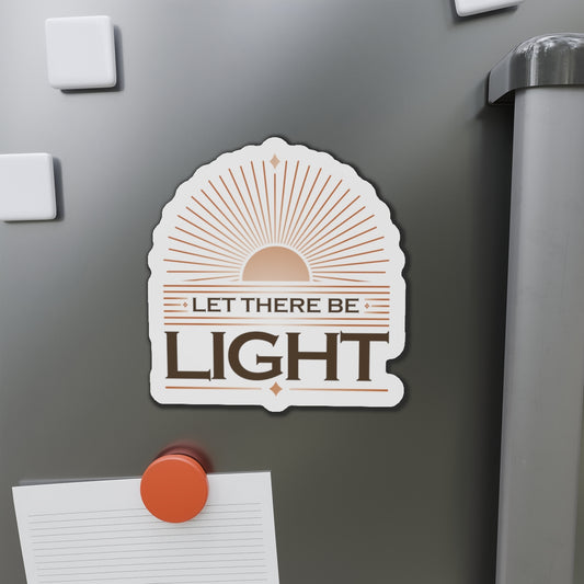"Let There Be Light" Unisex Inspirational Die-Cut Magnet - The Shield of Light