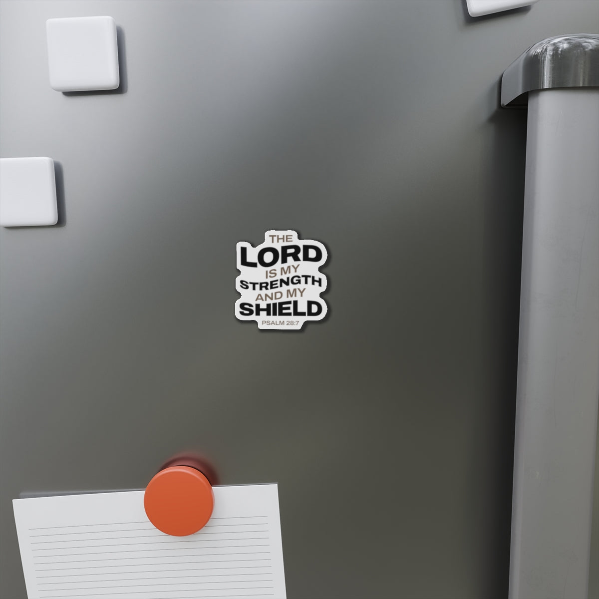 "The Lord Is My Strength and My Shield Psalm 28:7"  Unisex Inspirational Die-Cut Magnet - The Shield of Light