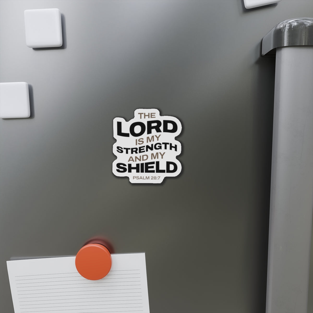 "The Lord Is My Strength and My Shield Psalm 28:7"  Unisex Inspirational Die-Cut Magnet - The Shield of Light