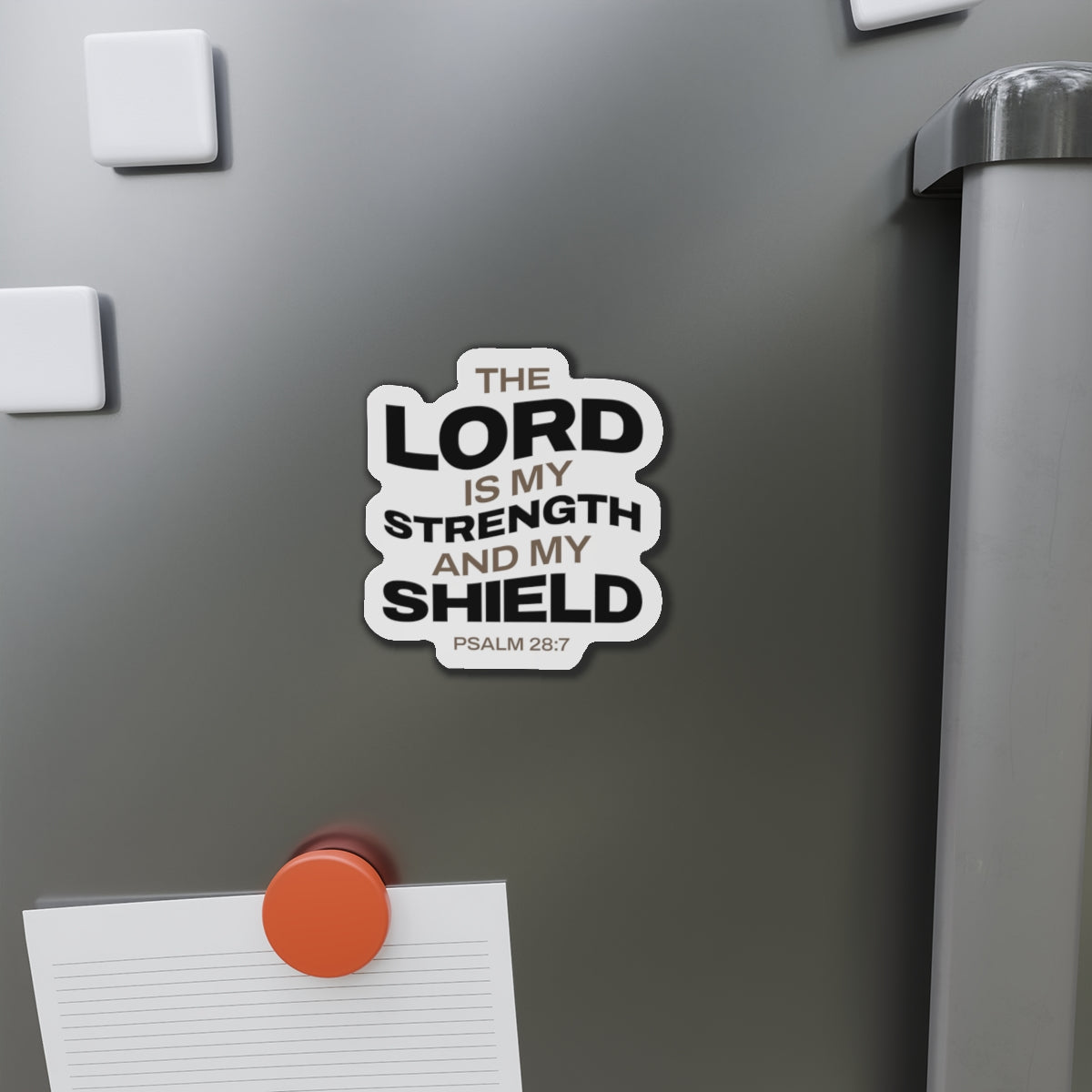 "The Lord Is My Strength and My Shield Psalm 28:7"  Unisex Inspirational Die-Cut Magnet - The Shield of Light