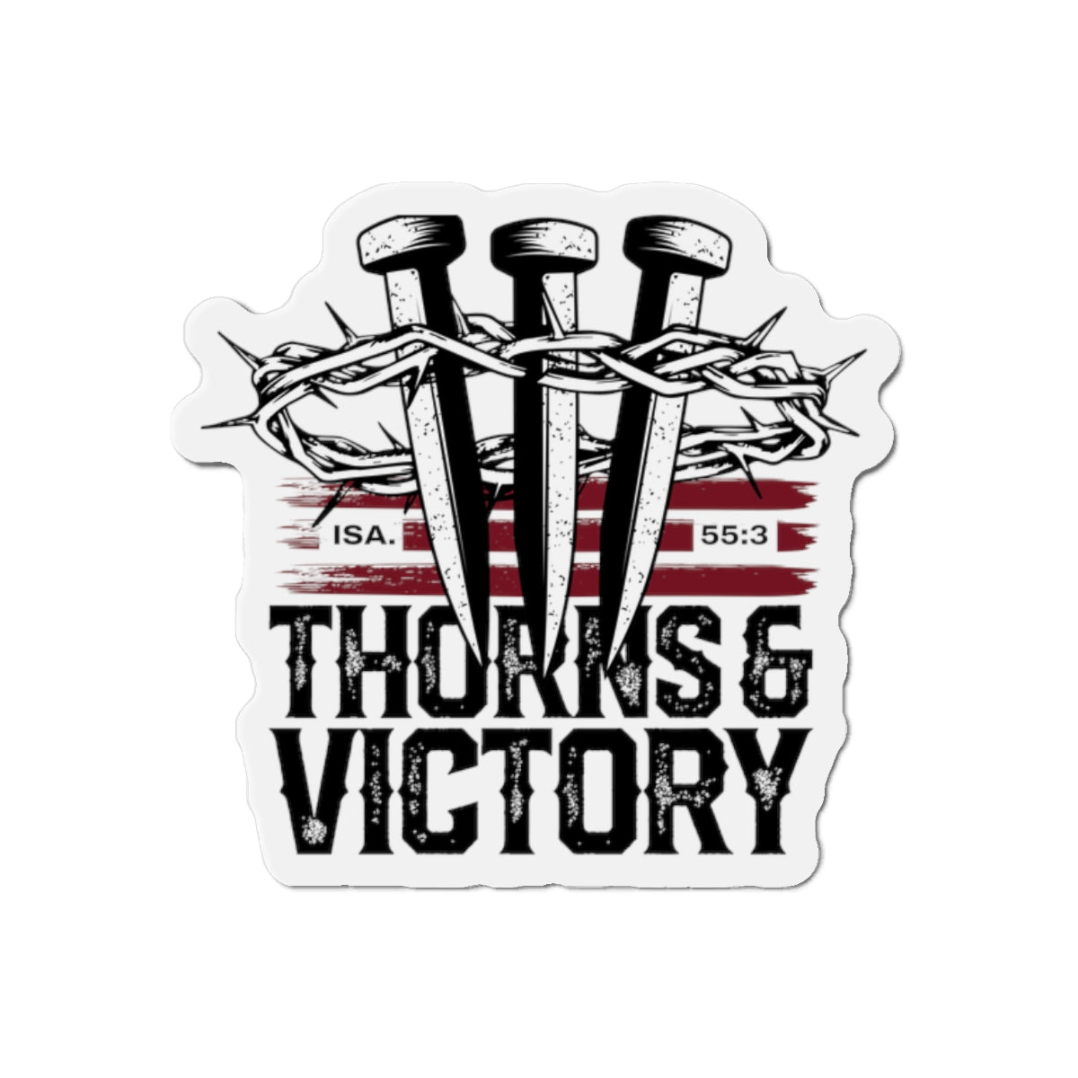 "Thorns & Victory" Unisex Inspirational Die-Cut Magnet - The Shield of Light