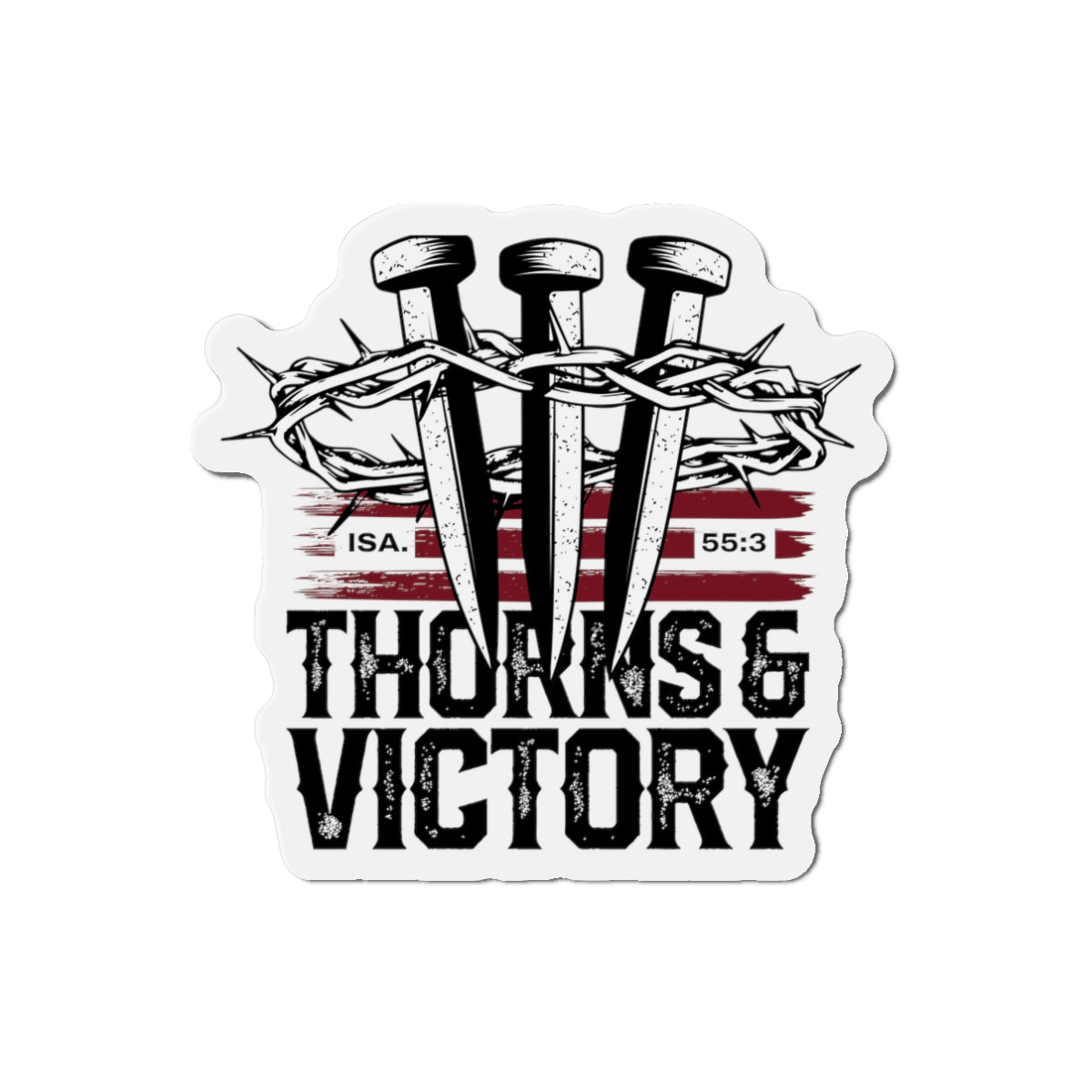 "Thorns & Victory" Unisex Inspirational Die-Cut Magnet - The Shield of Light
