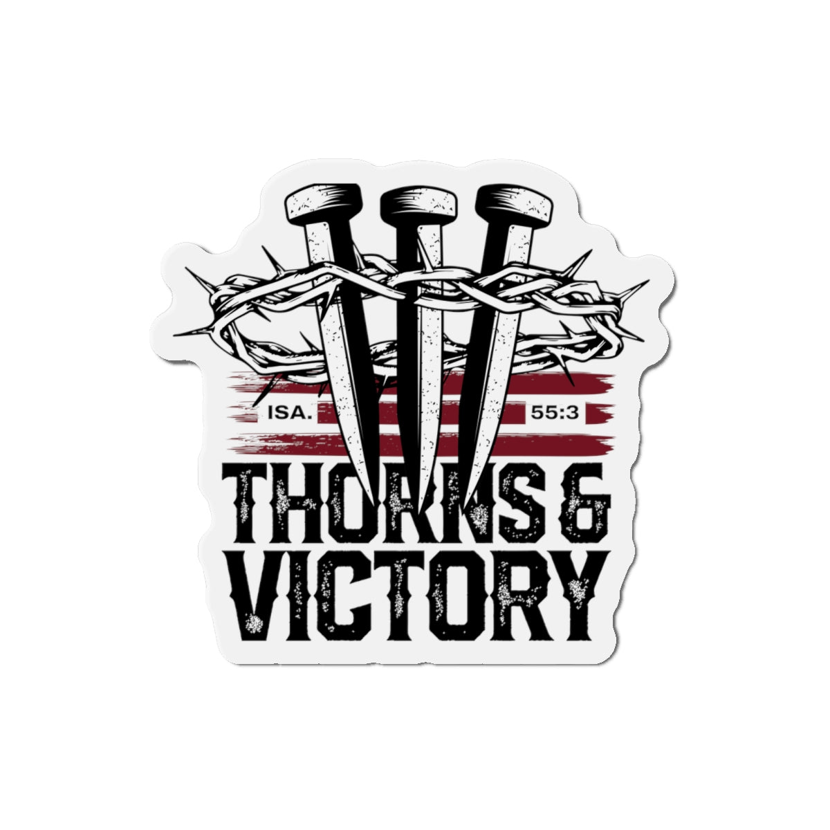 "Thorns & Victory" Unisex Inspirational Die-Cut Magnet - The Shield of Light