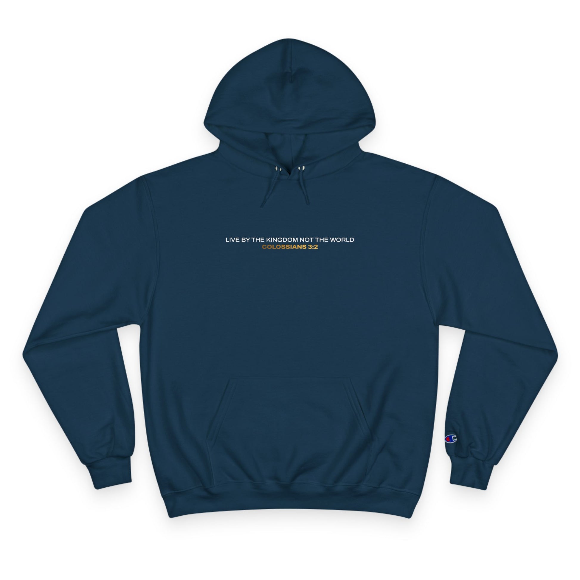 "Live By the Kingdom Not the World Colossians 3:2" Inspirational Champion Hoodie - The Shield of Light
